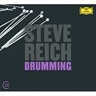 Reich: Drumming; Six Pianos; Music for Mallet Instruments