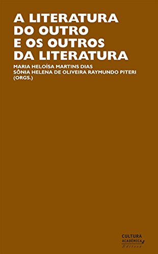 A literatura do outro e os outros da literatura (Portuguese Edition)