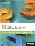 Microsoft Office Excel 2007 - Das offizielle Trainingsbuch - Curtis D. Frye