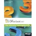 Microsoft Office Excel 2007 - Das offizielle Train