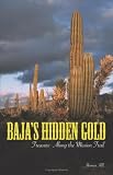 Baja's Hidden Gold: Treasure Along the Mission Trail