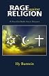 Rage Against Religion: A pox on Both Your Houses