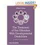 The Treatment of Sex Offenders with Developmental Disabilities: A Practice Workbook