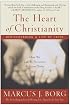 The Heart of Christianity: Rediscovering a Life of Faith