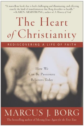 The Heart of Christianity The Heart of Christianity