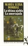 La ultima niebla la amortajada