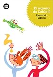  : El regreso de Doble-P (Jovenes lectores)