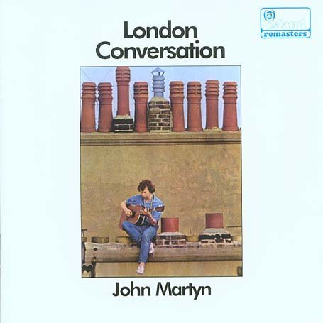 John Martyn - London Conversation - Zortam Music