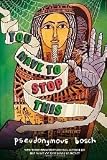 You Have to Stop This