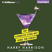The Stainless Steel Rat Joins the Circus: Stainless Steel Rat, Book 10 | Harry Harrison