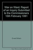 War on Want : report of an inquiry submitted to the Commissioners 15th February 1991