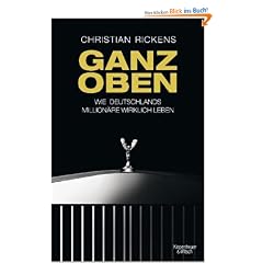 Ganz oben: Wie Deutschlands Million�re wirklich leben