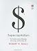 Books : Supercapitalism: The Transformation of Business, Democracy, and Everyday Life
