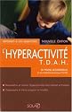 L'hyperactivité : T.D.A.H.