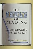 The Joy of Reading: A Passionate Guide to 189 of the World s Best Authors and Their Works