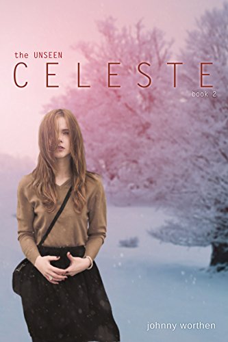 Celeste: Book 2 (The Unseen)