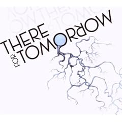There For Tomorrow
