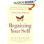 Regaining Your Self: Breaking Free From the Eating Disorder Identity: A Bold New Approach