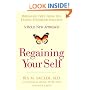 Regaining Your Self: Breaking Free From the Eating Disorder Identity: A Bold New Approach