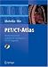 PET/CT-Atlas: Ein interdisziplinärer Leitfaden der onkologischen PET/CT-Diagnostik (G...