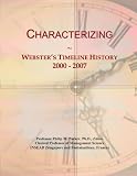 Characterizing: Websters Timeline History, 2000 - 2007