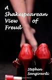 A Shakespearean View of Freud Image of A Shakespearean View of Freud