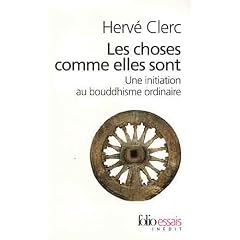 Les choses comme elles sont : Une initiation au bouddhisme ordinaire