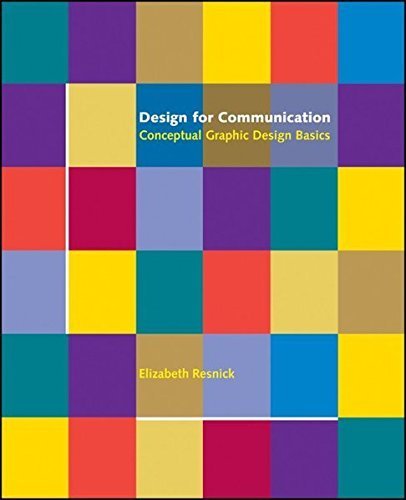 Design for Communication: Conceptual Graphic Design Basics by Elizabeth Resnick (2003-06-10)