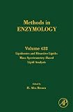  : Lipodomics and Bioactive Lipids: Mass Spectrometry Based Lipid Analysis, Volume 432 (Methods in Enzymology)