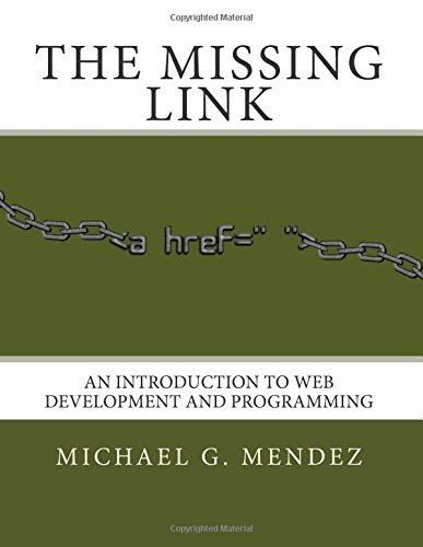 the missing link an introduction to web development and programming