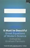 It Must Be Beautiful: Great Equations of Modern Science