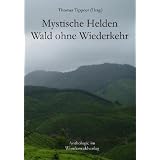 Mystische Helden, Wald ohne Wiederkehrvon "Angelika Diem"