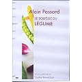 Le Solf�ge du L�gume - Alain Passard
