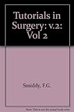 Tutorials in surgery
