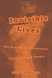 Invisible Lives: The Erasure of Transsexual and Transgendered People