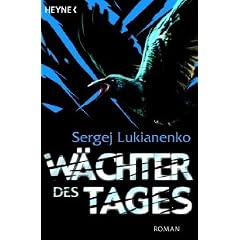W�chter des Tages. Von Lukianenko,
