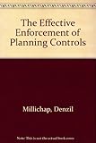 The effective enforcement of planning controls