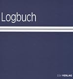 Logbuch: Rubriken zum Eintragen der Angaben über Wind, Seegang, Wetter, Kurs- und Segelführung, Logstand und Seemeilen