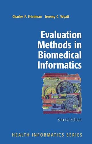 Evaluation Methods in Biomedical Informatics (Health Informatics)