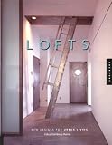 Lofts: New Designs for Urban Living