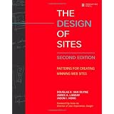 The Design of Sites: Patterns for Creating Winning Web Sites (2nd Edition) ~ Jason I. Hong
