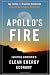 Apollo's Fire: Igniting America's Clean Energy Economy