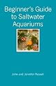 Beginner's Guide to Saltwater Aquariums