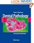 Dental Pathology: A Practical Introduction