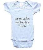 SORRY LADIES MY DADDY IS TAKEN - BigBoyMusic Baby Designs - White, Blue or Pink Onesie / Baby T-shirt