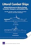 Littoral Combat Ships: Relating Performance to Mission Package Inventories, Homeports, and Installation Sites