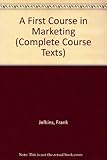 A first course in marketing