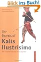 The Secrets of Kalis Ilustrisimo (Tuttle Martial Arts)