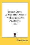 Sancta Croce: A Nicotian Treatise with Illustrative Antitheses (1887)