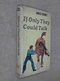If only they could talk